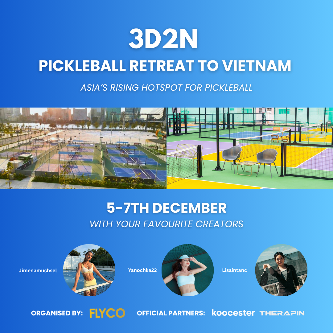 🏓 3D2N PICKLEBALL RETREAT TO HO CHI MINH CITY - EARLY BIRD