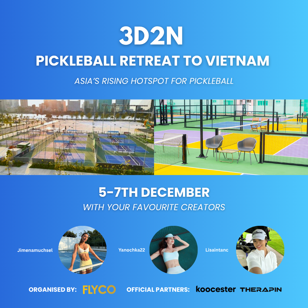 🏓 3D2N PICKLEBALL RETREAT TO HO CHI MINH CITY - EARLY BIRD